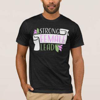T-shirt Strong Female Lead Feminist Empowerment Quote Logo