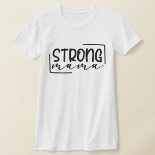 T-shirt Strong Mama Maman & Me Fête des Mères
