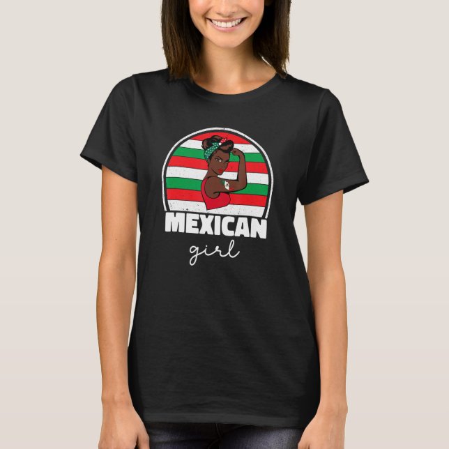 T-shirt Strong Mexican Girl For Women Mexicana Mexico Flag (Devant)