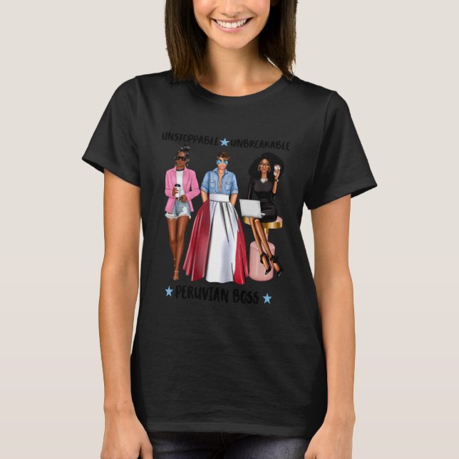 T-shirt Strong Peruvian Boss From Peru Fierce Latina Execu (Devant)