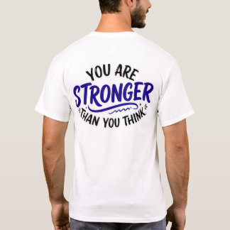 T-shirt Stronger than uou think