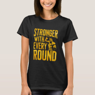 T-shirt Stronger With Every Round Boxer Sports Gym Athlete