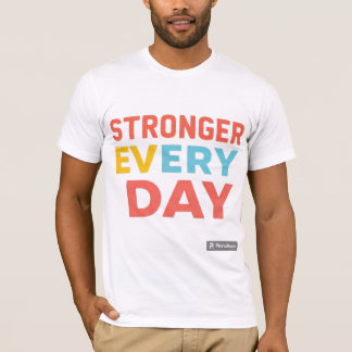 T-shirt Strongs tous les jours