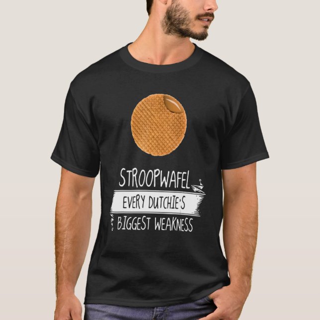 T-shirt Stroopwafel La plus grande faiblesse de chaque Dut (Devant)