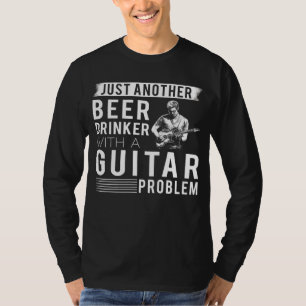 T-shirt Strums & Sips : Just Another Beer Drinker with Gu