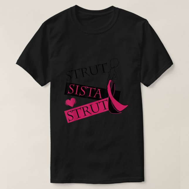 T-shirt Strut Sista Strut Cancer du Sein (Design devant)