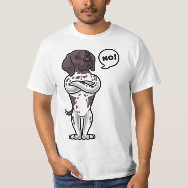 T-shirt Stubborn German Shorthaired Pointer Dog  (Devant)