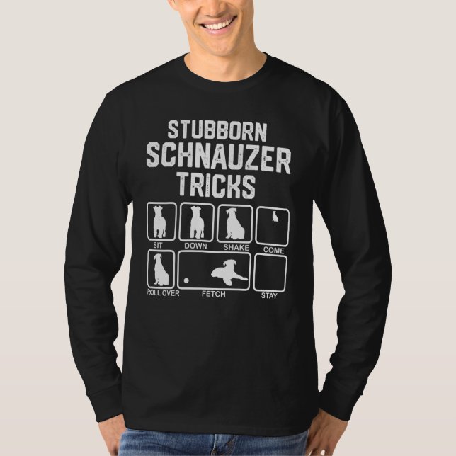 T-shirt Stubborn Schnauzer Tricks (Devant)