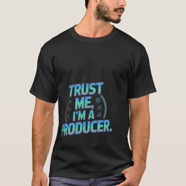 T-shirt Studio de musique Trust Me Im A Producer (Devant)