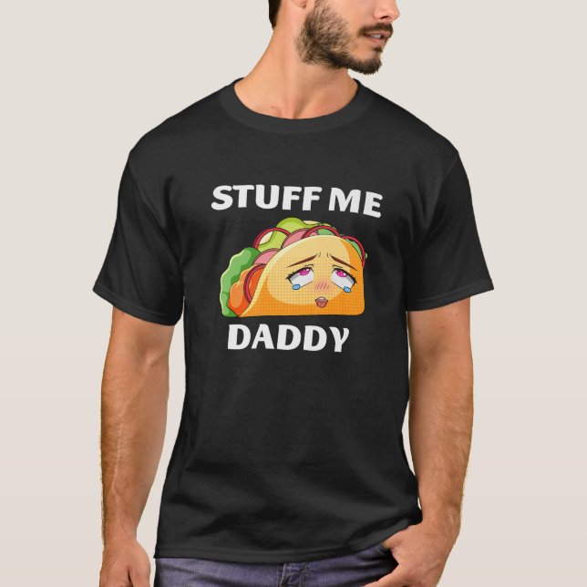 T-shirt Stuff Me Daddy Funny Taco Cinco De Mayo Tacos Adul (Devant)