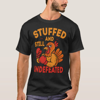 T-shirt Stuffed and Still Undefeated Funny Thanksgiving