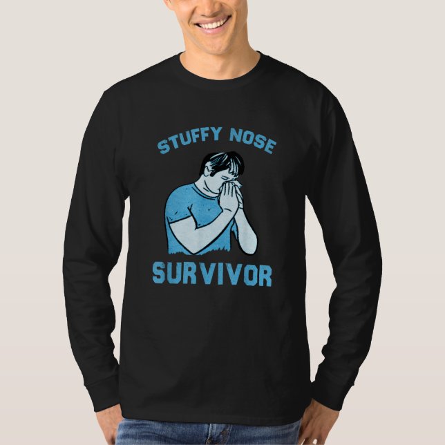 T-shirt Stuffy Nose Survivor  Man Women 9 (Devant)