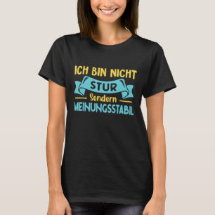 T-shirt Sturkopf Dire avec le texte allemand Ich Bin Nicht