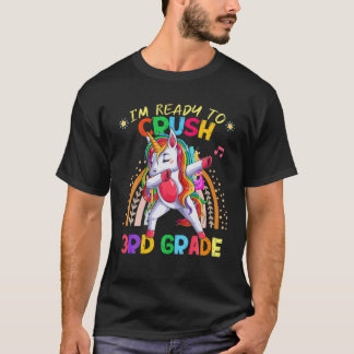 T-shirt Style arc-en-ciel Je suis Prêt à écraser 3E Grade 