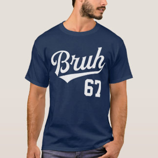 T-shirt Style de baseball Bruh Numéro 67 Slang sportif Mem