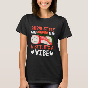 T-shirt Style de sushi plus qu'une bouchée