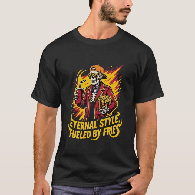 T-shirt Style Éternel Alimenté Par Des Frites (Devant)