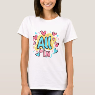 T-shirt Style Graffiti "All In"
