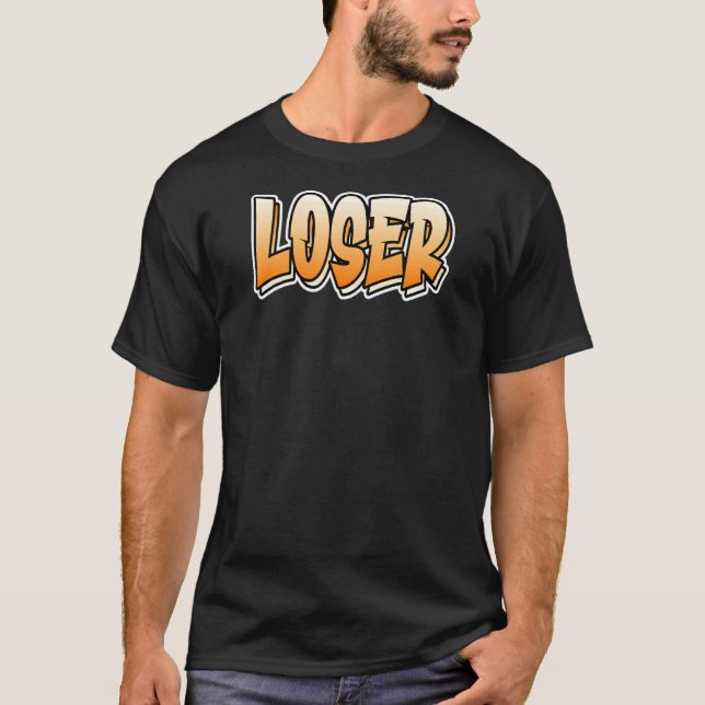 T-shirt Style Graffiti Loser Qui Dit Loser (Devant)