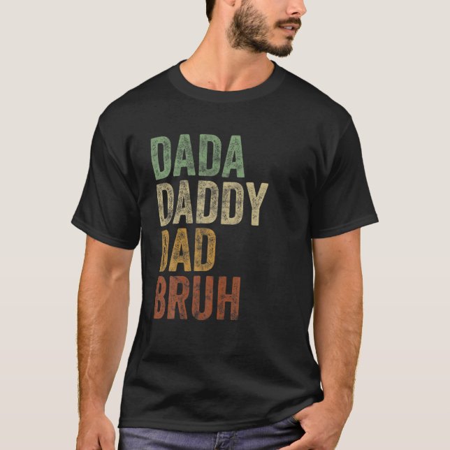 T-shirt Style Rétro Dada Papa Papa Papa Bruh Drôle Sarcast (Devant)