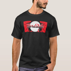 T-shirt Style rigide Rave Hardstyle Outstyle Rawstyle EDM