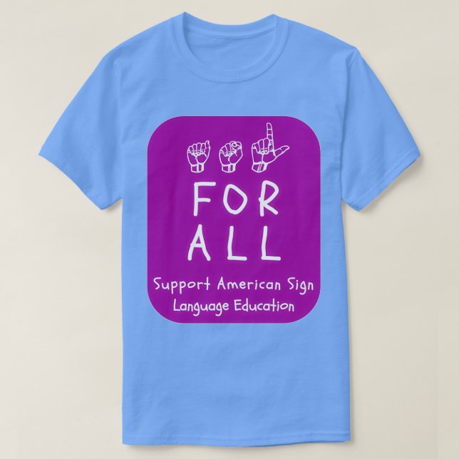 T-shirt Styles ASL ASL pour tous support ASL Education sur (Design devant)