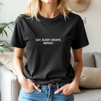 T-shirt Stylish Black Eat Sleep Créer Slogan Répéter