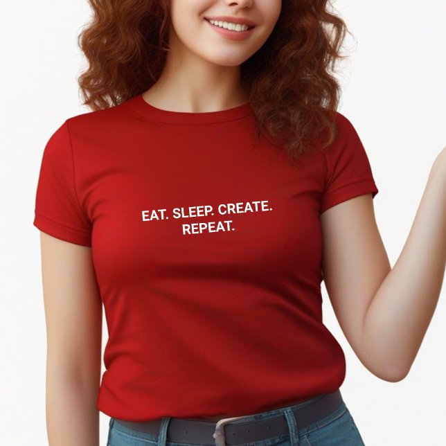 T-shirt Stylish Red Eat Sleep Créer Slogan Répéter (Stylish Red T-shirt!)