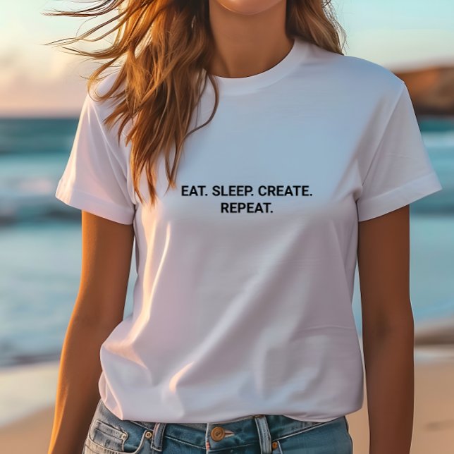 T-shirt Stylish White Eat Sleep Créer Slogan Répéter (Stylish White Eat Sleep Create Repeat Slogan T-Shirt)