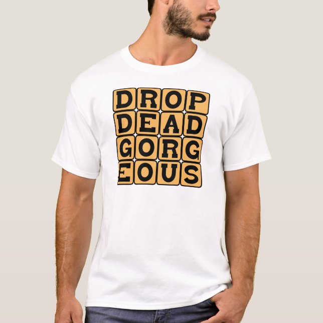 T-shirt Sublime, Magnifique (Devant)