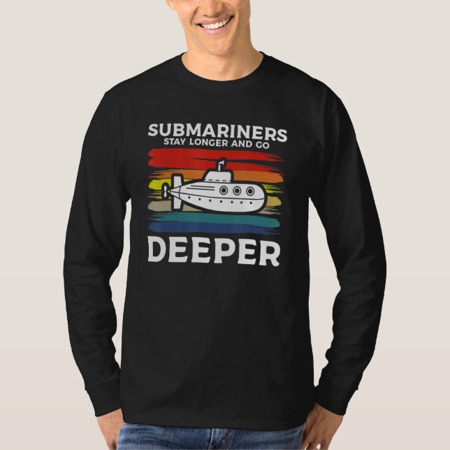 T-shirt Submariners Stay Longer And Go Deeper Navy Submari (Devant)