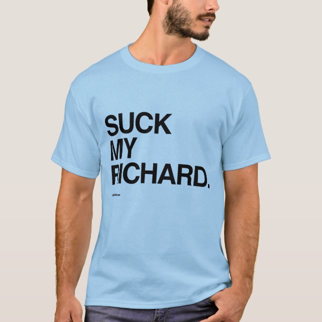 T-shirt Sucez mon Richard (Devant)