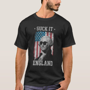 T-shirt Suck It England Drôle 4 juillet George Washingto