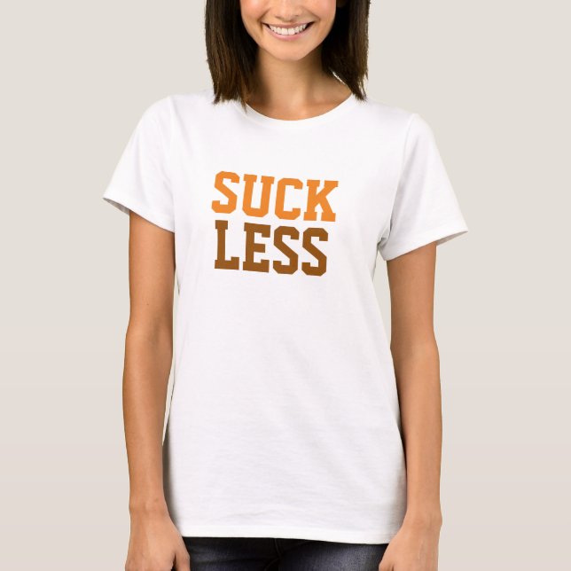 T-shirt "Suck Less" Print Shirt, Citations Amusantes, Disa (Devant)