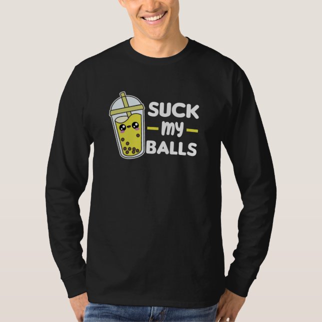 T-shirt Suck My Balls - Bubble Tea Kawaii Boba Tea Love (Devant)