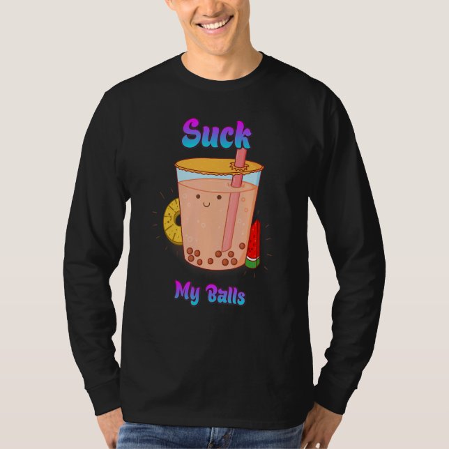 T-shirt Suck My Balls Buble Thé Sarcastique (Devant)