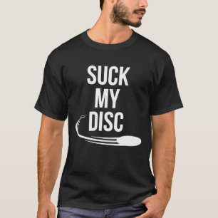 T-shirt Suck My Firme Disque Golf Frat Bro