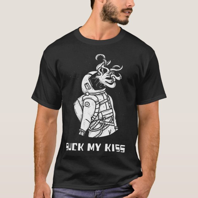 T-shirt Suck My Kiss. Funny Alien Astronaut Encounter. (Devant)