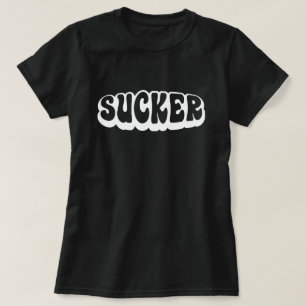 T-SHIRT SUCKER