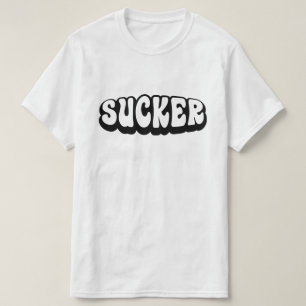 T-SHIRT SUCKER