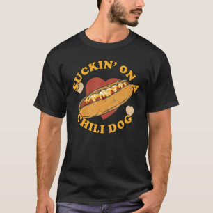 T-shirt Suckin' On A Chili Dog Foodie Drôle