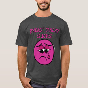 T-shirt SUCKS...Cancer du sein