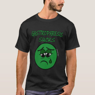 T-shirt SUCKS...Gastroparesis