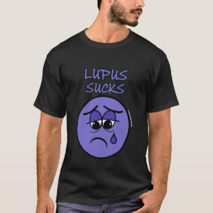 T-shirt SUCKS...Lupus