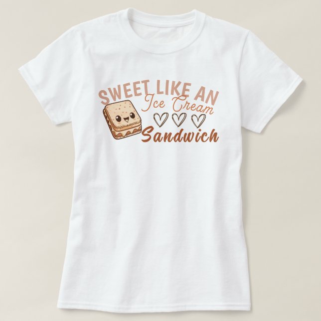 T-shirt Sucré comme un sandwich à la crème glacée (Design devant)