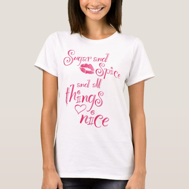 T-shirt Sucre et épice et toutes les choses bons (Devant)