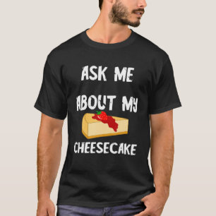 T-shirt Sucre Fromage Gâteau M'Informer De Mon Cheesecake