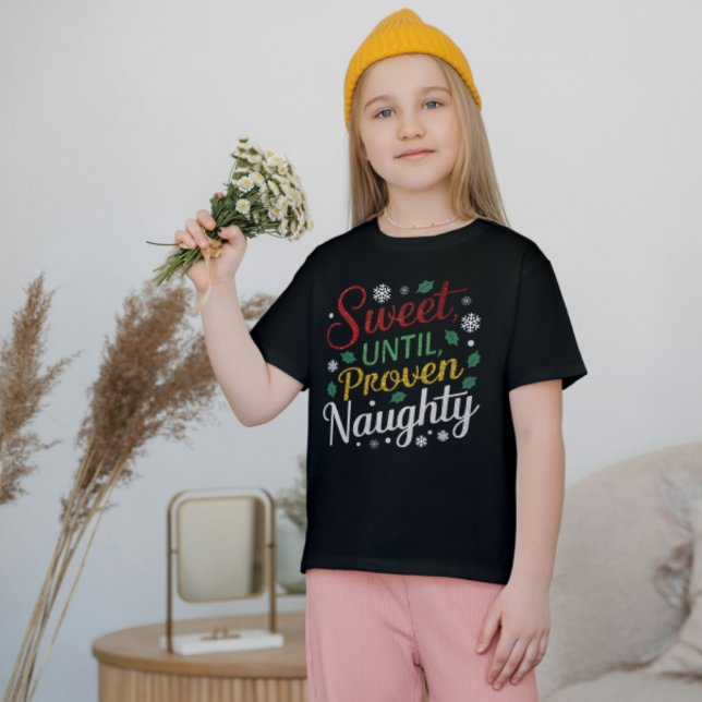 T-shirt Sucré Jusqu'À Ce Que Proven Naughty | Tee - shirts (Créateur téléchargé)
