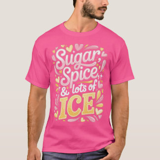T-shirt Sucre Pimenté & Beaucoup de GLACE