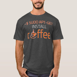 T-shirt Sudo Apt Installer Coffee Coding Developer